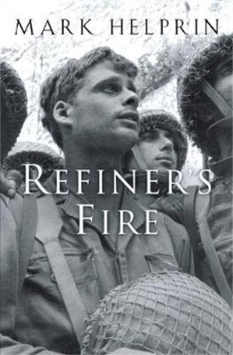 Refiners Fire: Das Leben und die Abenteuer von Marshall Pearl, einem Findelkind, Helprin, 