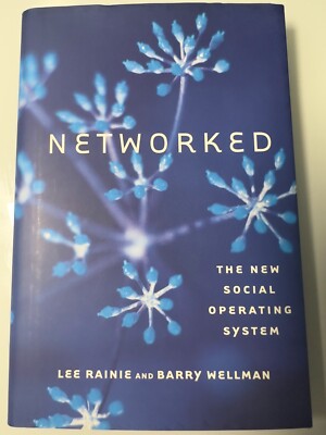 Networked by Lee Rainie Barry Wellman Hardcover Nonfiction Technology Book