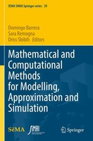 Mathematical And Computational Methods For Modelling, Approximation And...
