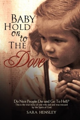 Hensley - Baby Hold On To The Dove - paperback or softback - E555z