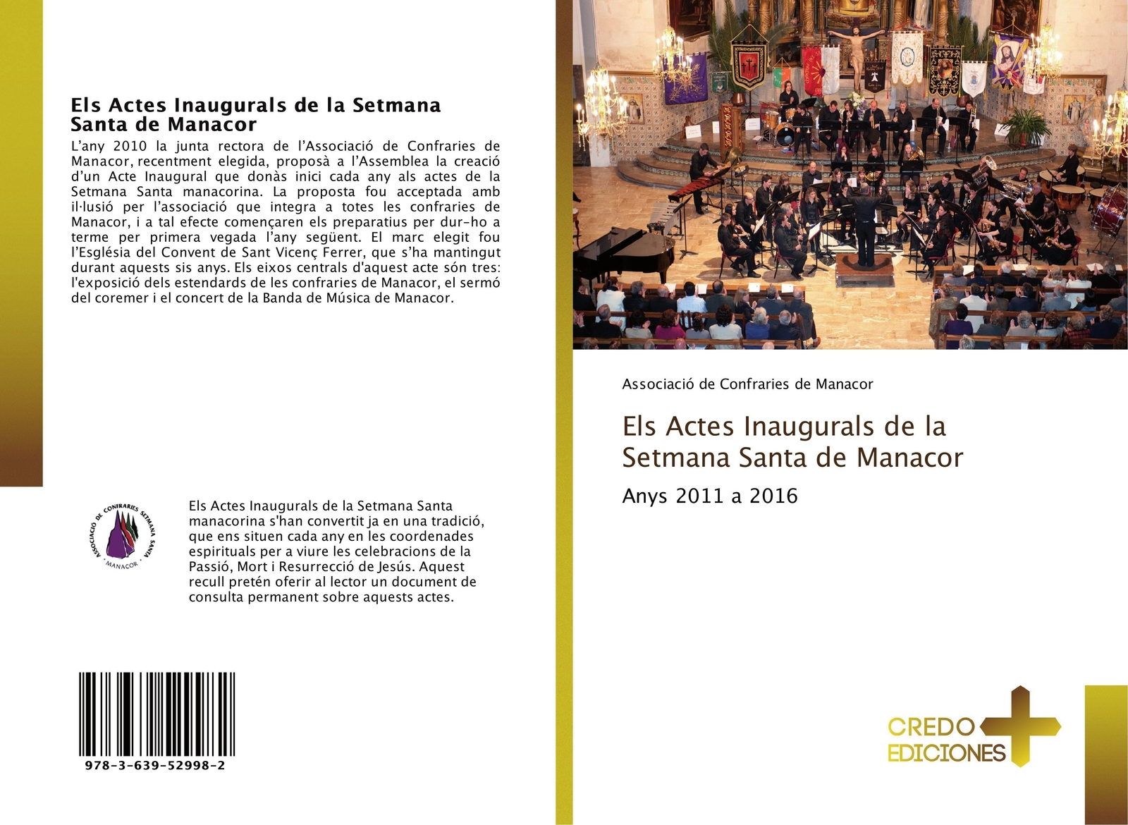 Els Actes Inaugurals De La Setmana Santa De Manacor Anys 2011 A 2016