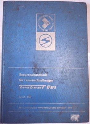 Reparatur Handbuch Anleitung Trabant 601 Ausgabe 1973 A4 Format DDR Oldtimer IFA