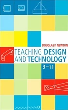 Teaching Design and Technology 3 - 11 Paperback Douglas Newton