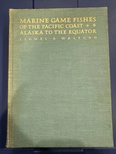 Marine Game Fishes Of The Pacific Coast Lionel A Walford 1st 1937 HC No DJ