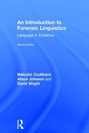 Introduction to Forensic Linguistics - 2nd Edition