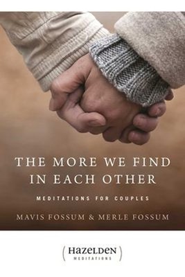 The More We Find in Each Other : Meditations for Couples Paperbac