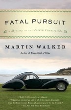 Martin Walker Fatal Pursuit (Paperback) Bruno, Chief of Police Series