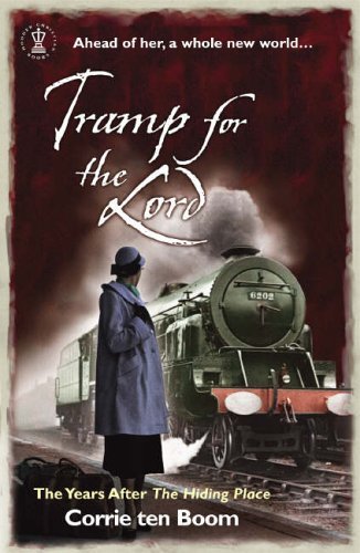 Tramp for the Lord: The Years After the Hiding Place By Corrie ten Boom, Jamie