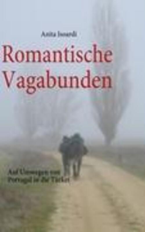 Thumbnail - Anita Isoardi | Romantische Vagabunden | Taschenbuch | Deutsch (2009)