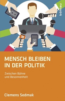 Clemens Sedmak; Mario Wintersteiger; Elisabeth Buchner / Mensch bleiben in der P