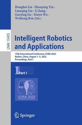 Intelligent Robotics and Applications Honghai Liu
