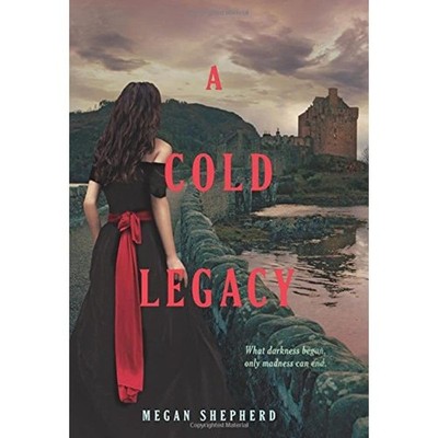 A Cold Legacy (Madman's Daughter, 3) - hardcover Shepherd, Megan