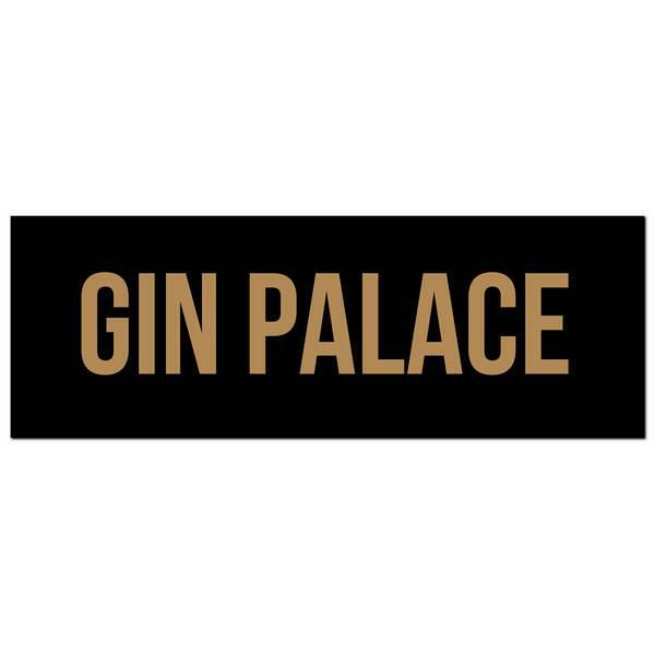 Gin Palace Plaque Sign Black and Gold Metallic Foil Wooden Wall Hanging