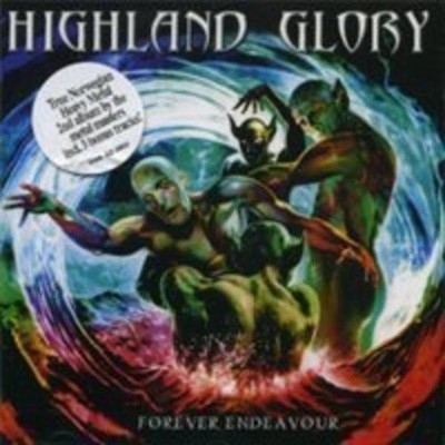 Highland Glory - Forever Endeavour +3 BONUSTRACKS CD NEU OVP