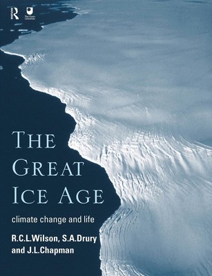 The Great Ice Age Climate Change and Life J. A. Chapman (u. a.) Taschenbuch 1999