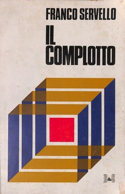 Die Verschwörung - Servello Franco - B und G Il Borghese e Ciarrapico - 1976