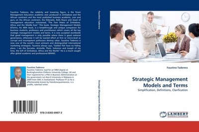 Strategic Management Models and Terms Faustino Taderera