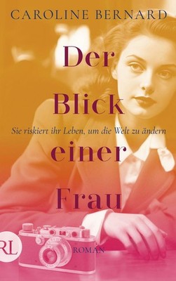 Der Blick einer Frau | Caroline Bernard | deutsch