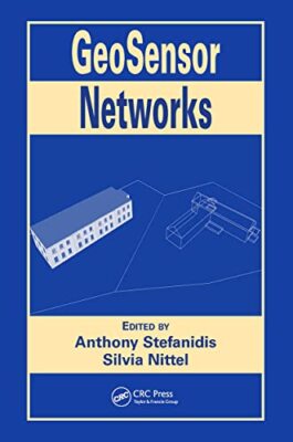 GeoSensor Networks by Silvia Nittel, Anthony Stefanidis (Hardcover, 2004)