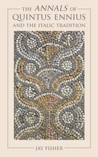 Fisher - Annals of Quintus Ennius and the Italic Tradition - New hardb - X555z