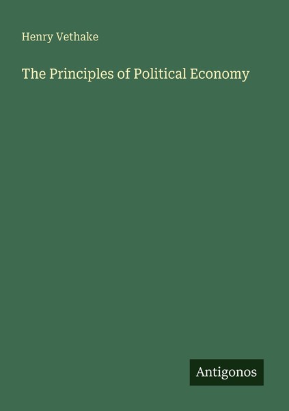The Principles Of Political Economy Henry Vethake-image