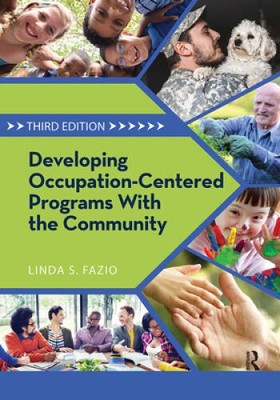 Developing Occupation-Centered Programs With the Community - VERY GOOD
