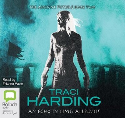Ein Echo in der Zeit: Atlantis (Ancient Future The) [Audio] von Traci Harding