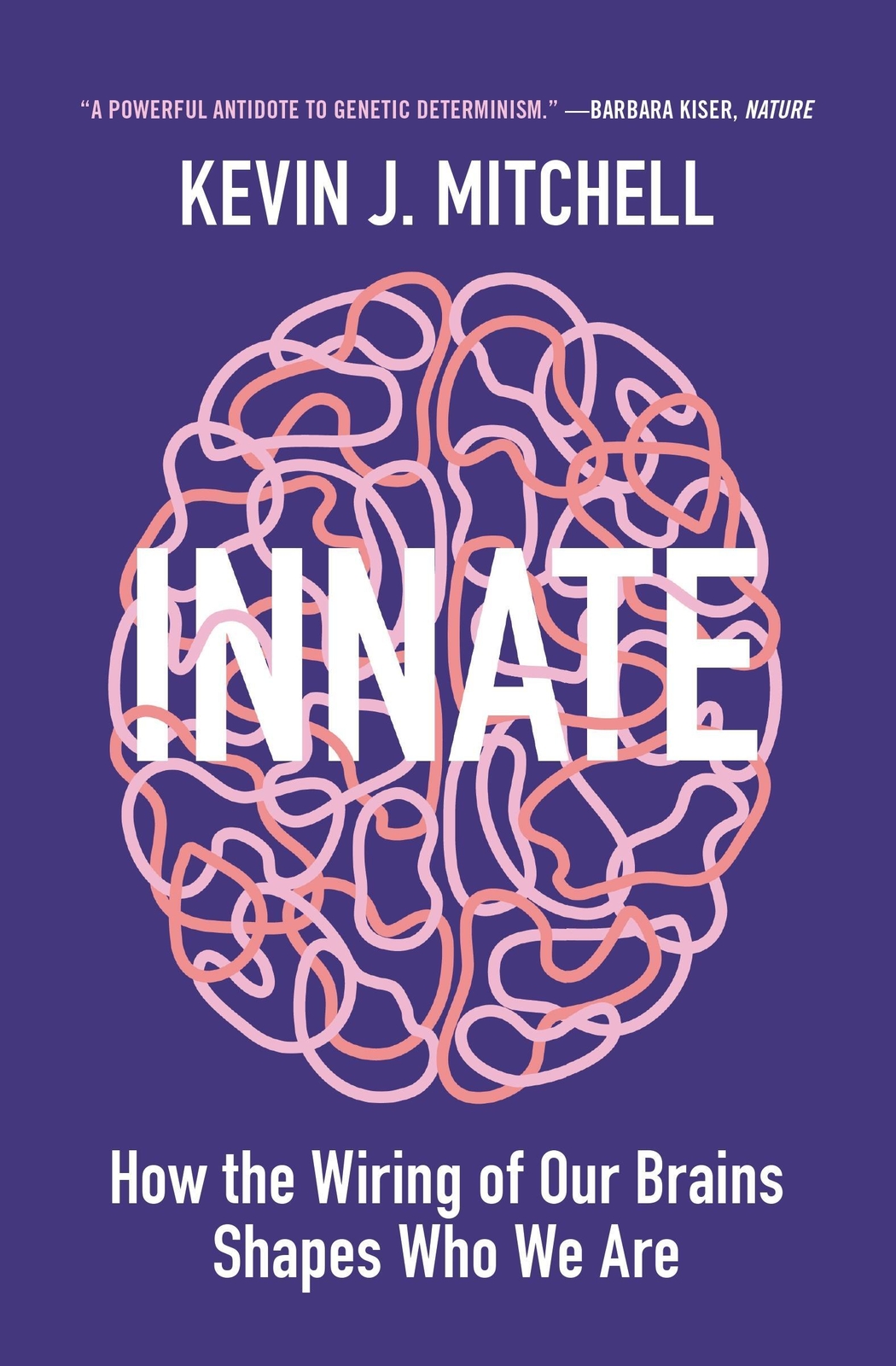 Thumbnail - Innate | How The Wiring Of Our Brains Shapes Who We Are | Kevin J