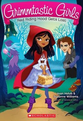 Red Riding Hood Gets Lost; Grimmtastic Girls - 0545519845, Joan Holub, paperback