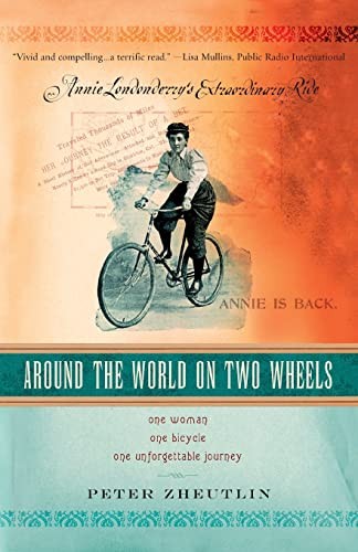 Around the World on Two Wheels : Annie Londonde. Zheutlin<| - Image 3