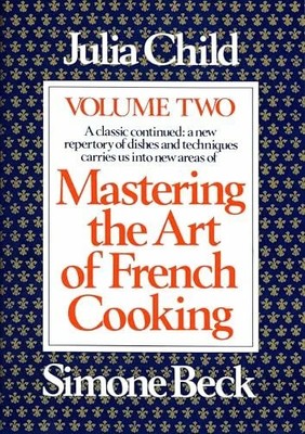Mastering the Art of French Cooking, Volume 2: A Cookbook Buch Knopf