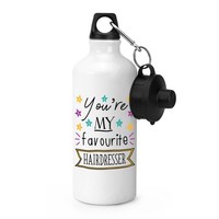 You're My Favorit Hairdresser Stars Sports GeträNkeflasche Zelten - Lustig