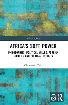 Africa's Soft Power by Oluwaseun Tella - 9781032008363