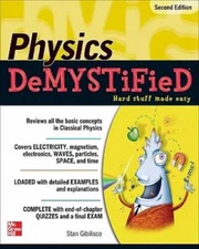 Physics Demystified, 2nd Edition - Paperback By Gibilisco, Stan - VERY GOOD
