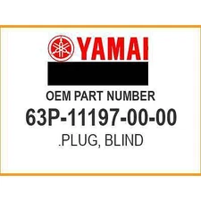Yamaha PLUG, BLIND 63P-11197-00-00 OEM NEW