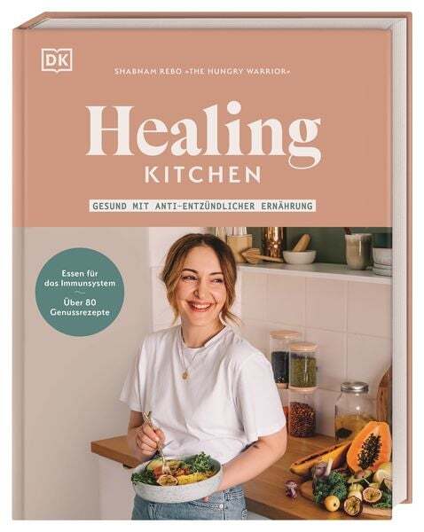 Healing Kitchen – Gesund Mit Anti-entzündlicher Ernährung