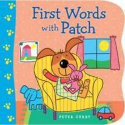 First Words With Patch By Peter Curry