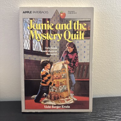 Jamie And The Mystery Quilt Apple Paperbacks 1987 Vicki Berger Erwin