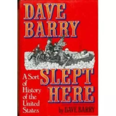 Dave Barry Slept Here: A Sort of History of the United States (1989) HCDJ VERY G