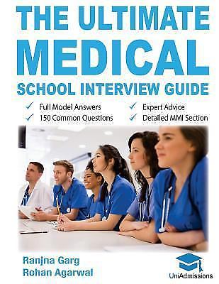 Ultimate Medical School Interview Guide : Over 150 Commonly Asked Interview ...