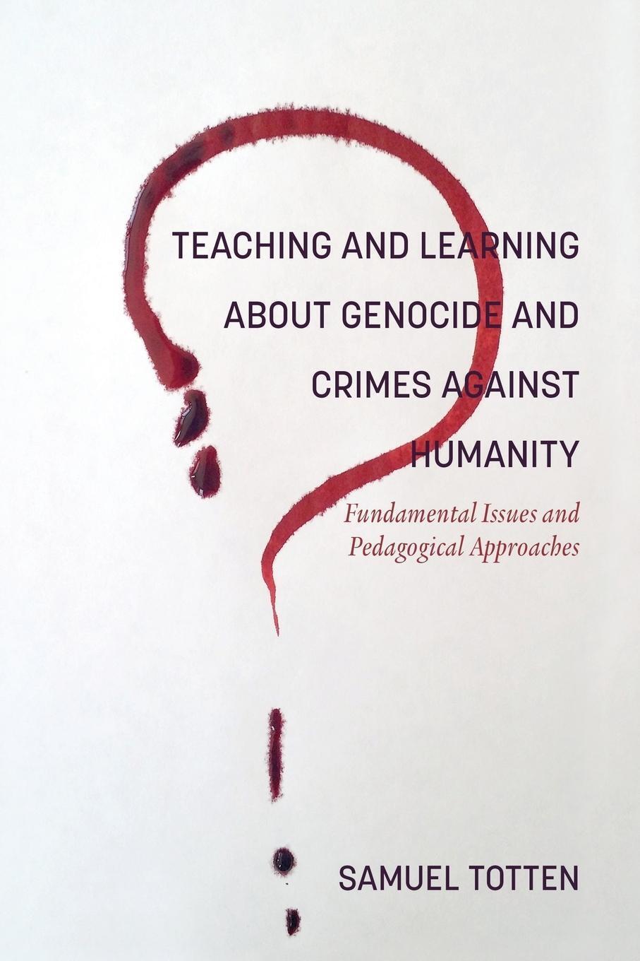 Thumbnail - Samuel Totten | Teaching And Learning About Genocide And Crimes