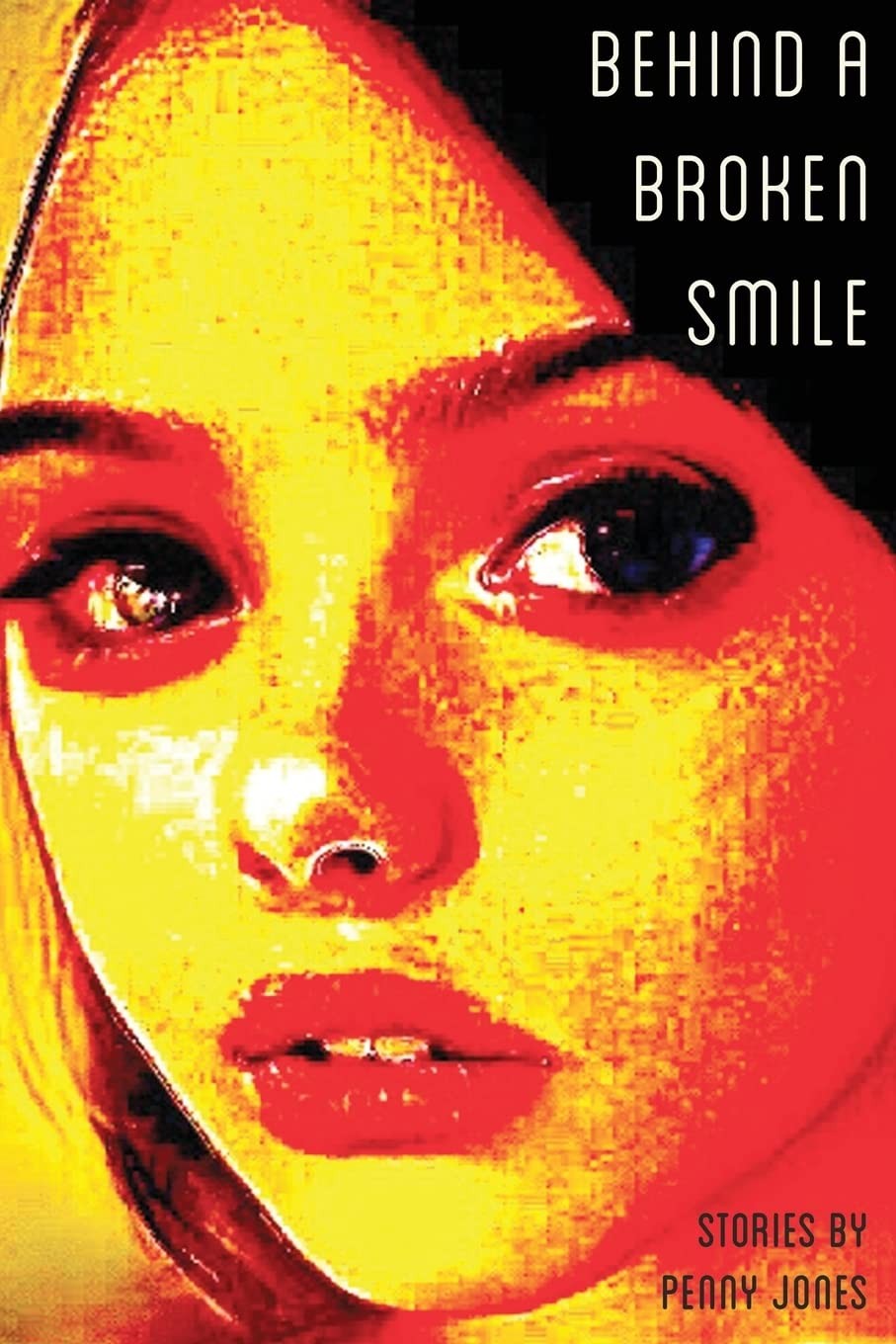Behind a Broken Smile-Jones, Penny Penny Jones,
