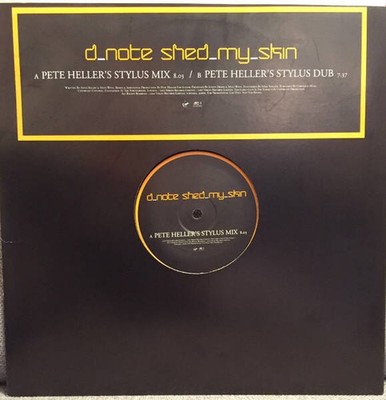 D*Note - Shed My Skin (Pete Heller Mixes) (VINYL)