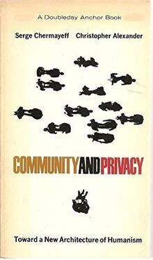 Community and Privacy Toward a New Architecture of H von... | Buch | Zustand gut