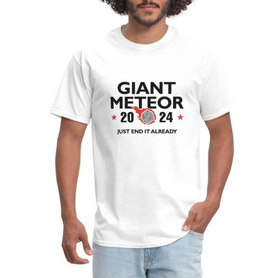 Giant Meteor 2024 Just End It Already Men's T-Shirt
