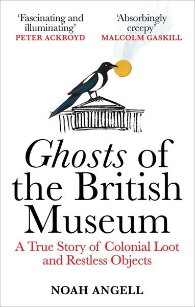 Ghosts Of The British Museum | Noah Angell | Taschenbuch | Englisch | 2025-image