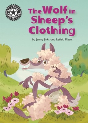 Reading Champion: the Wolf in Sheep's Clothing : Independent Read