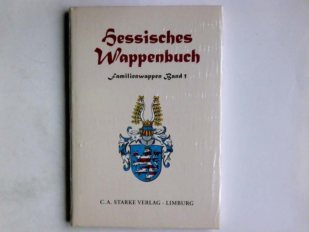 Hessisches Wappenbuch;  Familienwappen Band 1 Bd. 1 - Unbekannt