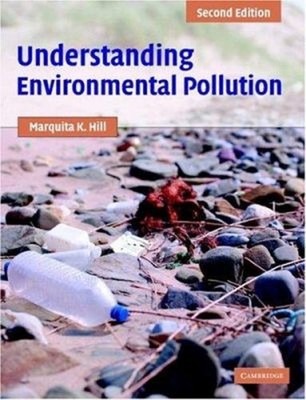 Understanding Environmental Pollution : A Primer Paperback Marqui