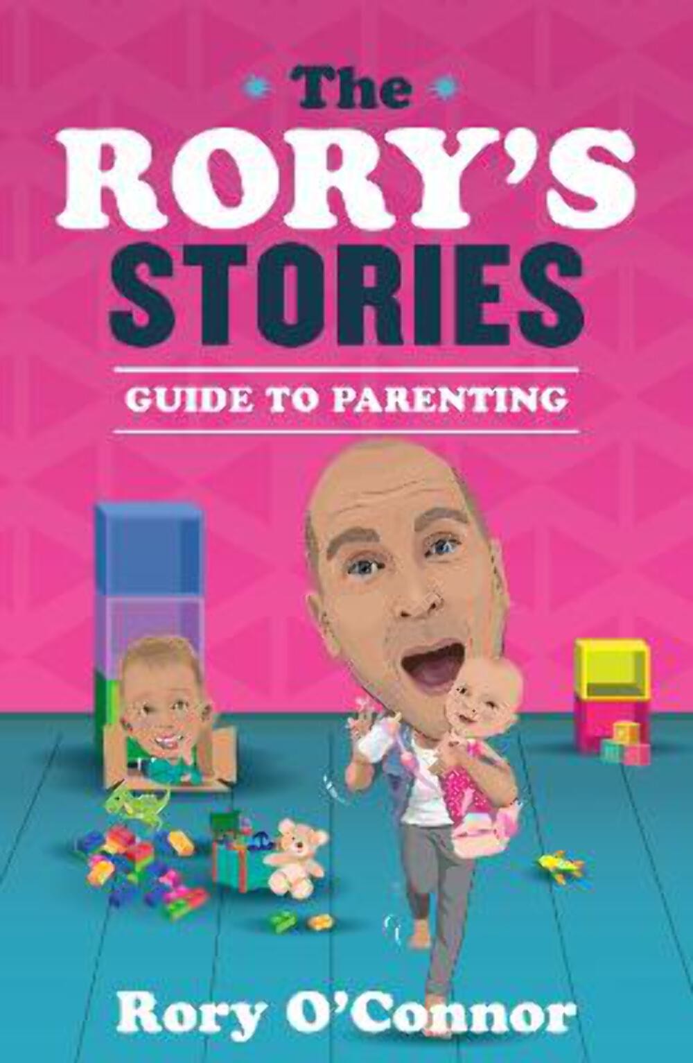 Rory O'Connor: The Rory's Stories Guide to Parenting [2024] hardback